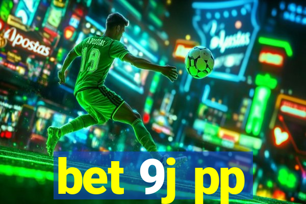 bet 9j pp